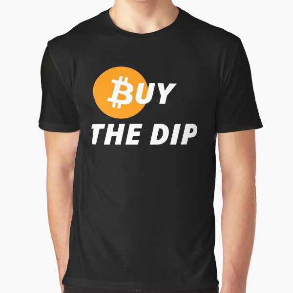 bitcoin - buy the dip - noir - crypto bitcoin - crypto art t-shirts graphiq...