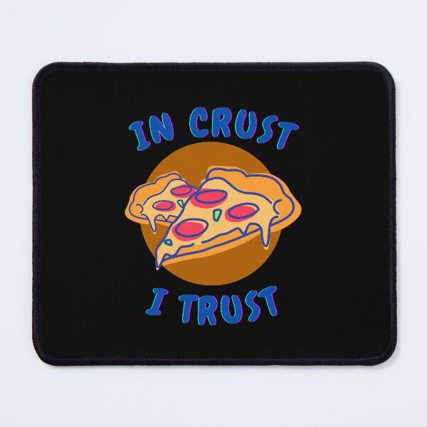 Item preview, In Crust I Trust Pizza Lovers designed and sold by Wrestee.