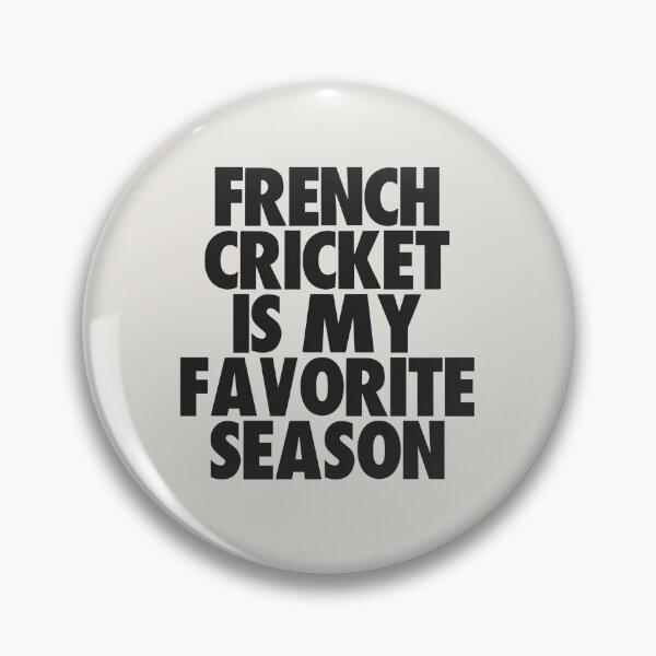 Artikelvorschau, Französisches Cricket ist meine Lieblingssaison – Geschenk für französische Cricket-Fans entworfen und verkauft von kindxinn.