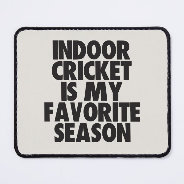 Item preview, Indoor Cricket Is My Favorite Season - Gift for Indoor Cricket Fans designed and sold by kindxinn.
