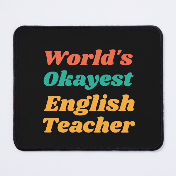 Item preview, World's Okayest English Teacher  designed and sold by MildlyAmused.
