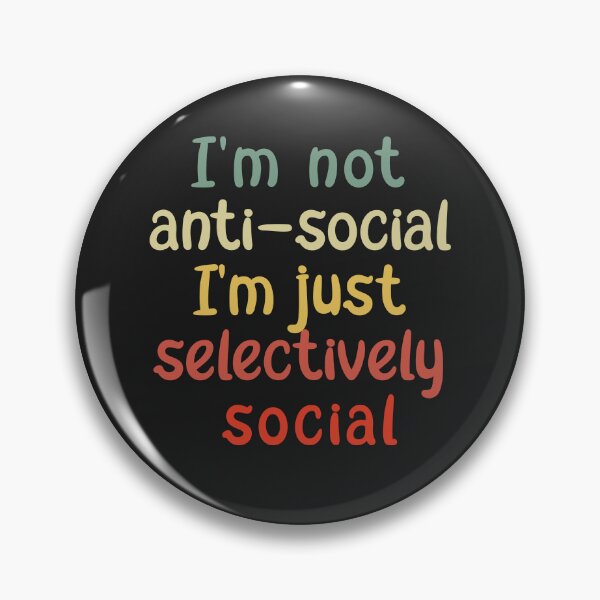 Item preview, I'm not anti-social I'm just selectively social 2022 designed and sold by goldenshop22.