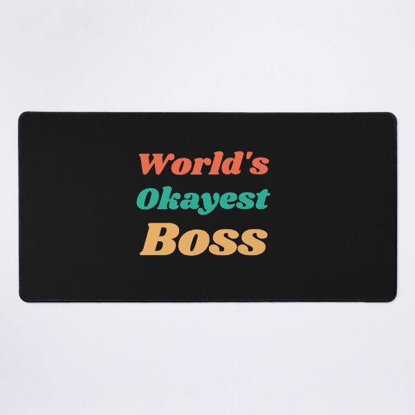 Item preview, World's Okayest Boss designed and sold by MildlyAmused.