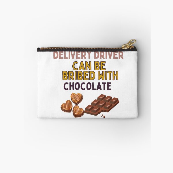 Item preview, Delivery Driver Can Be Bribed With Chocolate | Funny Driver Appreciation designed and sold by deliverylife.
