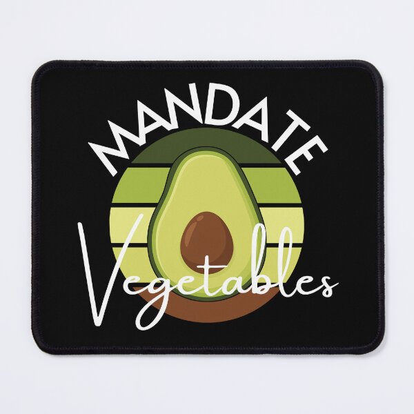 Item preview, Mandate Vegetables | Funny Herbivore | Fun Vegan Vegetarian designed and sold by DevlynnDesigns.