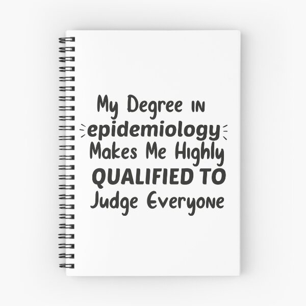 Item preview, My degree in epidemiology makes me highly qualified to judge everyone,epidemiology sayings designed and sold by Designista436.