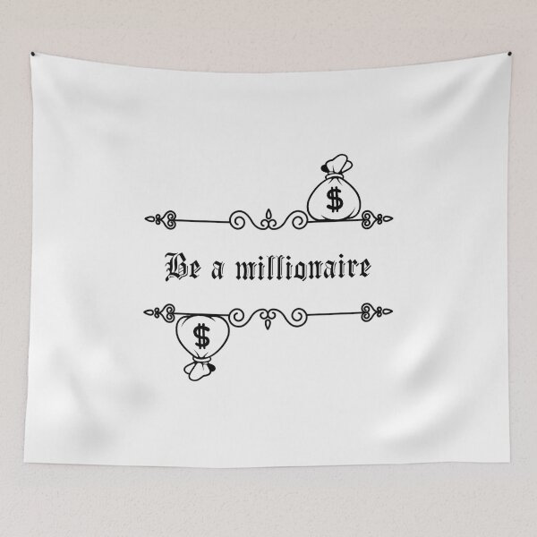 Item preview, BE A MILLIONAIRE, bitcoin, billionaire, cash, money designed and sold by Haitam771.