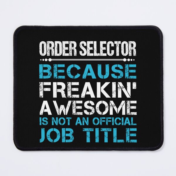 Item preview, Order Selector T Shirt - Freaking Awesome Gift Item Tee designed and sold by watkinsmat.