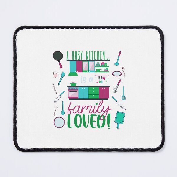 Item preview, A Busy Kitchen...is a Family Loved! (Burg/Green/Aqua on Pink) designed and sold by PawsitiveMum.