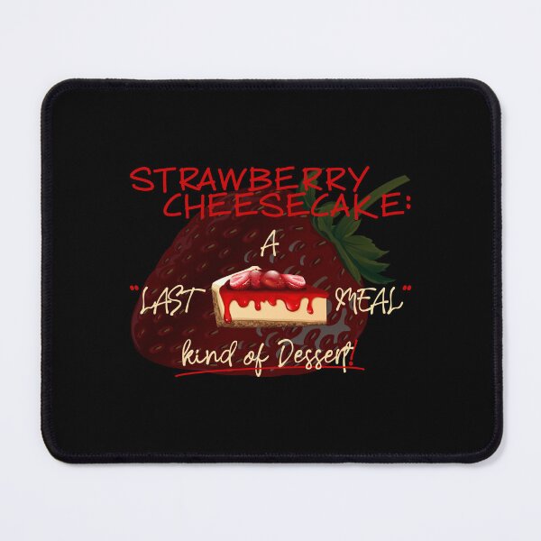 Item preview, A Last Meal Kind of Dessert! (on Black) designed and sold by PawsitiveMum.