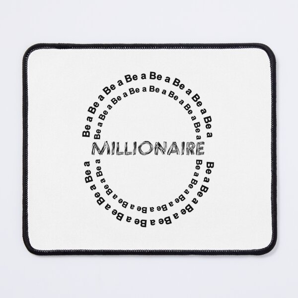Item preview, BE A MILLIONAIRE, bitcoin, billionaire, cash, money designed and sold by Haitam771.
