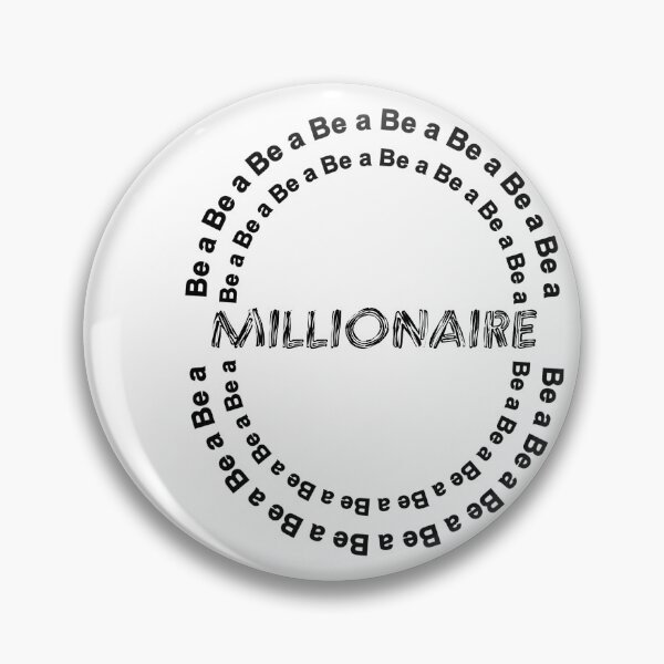 Item preview, BE A MILLIONAIRE, bitcoin, billionaire, cash, money designed and sold by Haitam771.