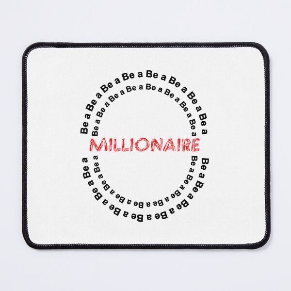 Item preview, BE A MILLIONAIRE, bitcoin, billionaire, cash, money designed and sold by Haitam771.