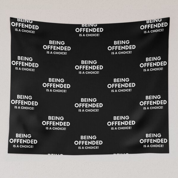 Item preview, Being Offended Is A Choice designed and sold by MojaveTradePost.