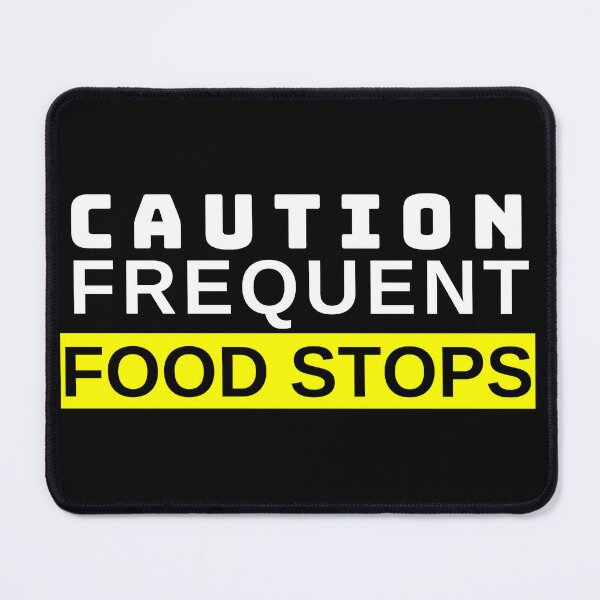 Item preview, Caution Frequent Food Stops | Food Driver Appreciation designed and sold by deliverylife.