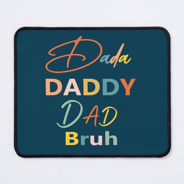 Item preview, Dada Daddy Dad Bruh designed and sold by GreenSplash.