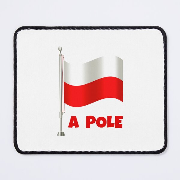Item preview, “A POLE” Flag Pun designed and sold by PawsitiveMum.