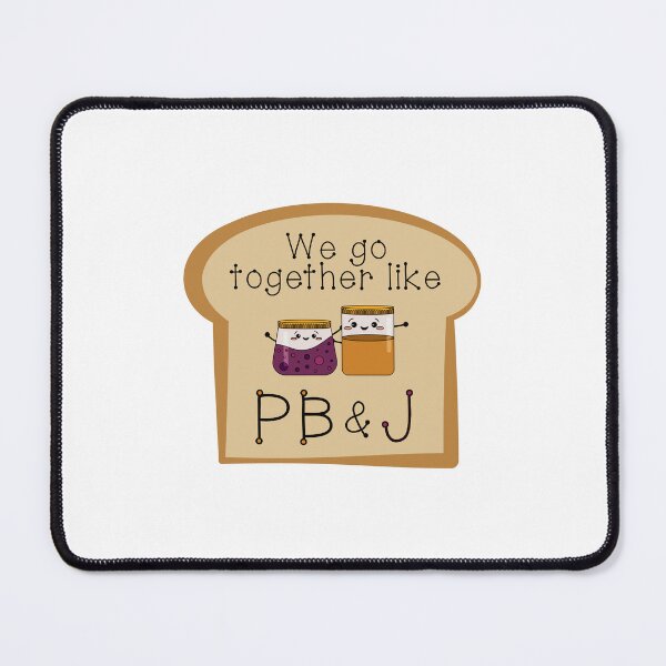 Item preview, We Go Together Like PB & J! designed and sold by PawsitiveMum.