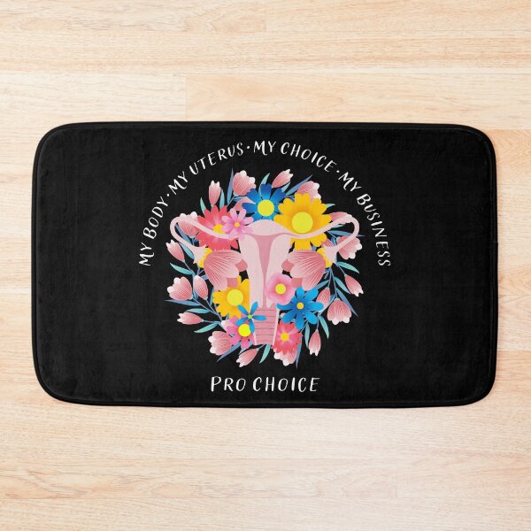 Item preview, My Body My Uterus My Choice My Business Pro Choice Feminist designed and sold by sundae-artisan.