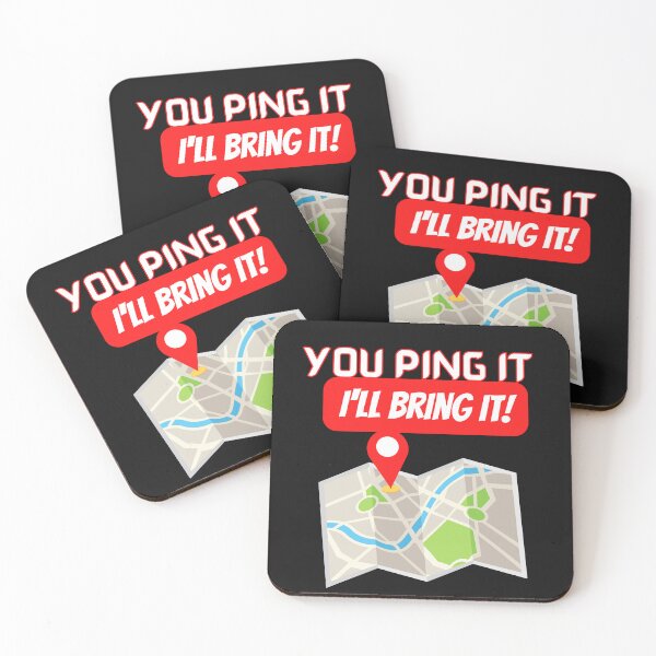 Item preview, You Ping It Ill Bring It | Delivery Driver Appreciation designed and sold by deliverylife.