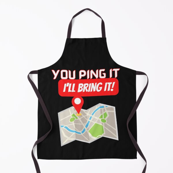 Item preview, You Ping It Ill Bring It | Delivery Driver Appreciation designed and sold by deliverylife.