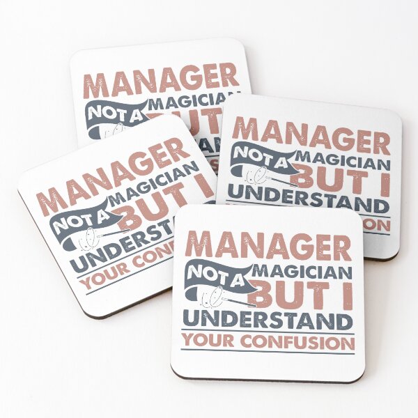 Item preview, Manager Not A Magician But I Understand Your Confusion designed and sold by Mmmm3344.
