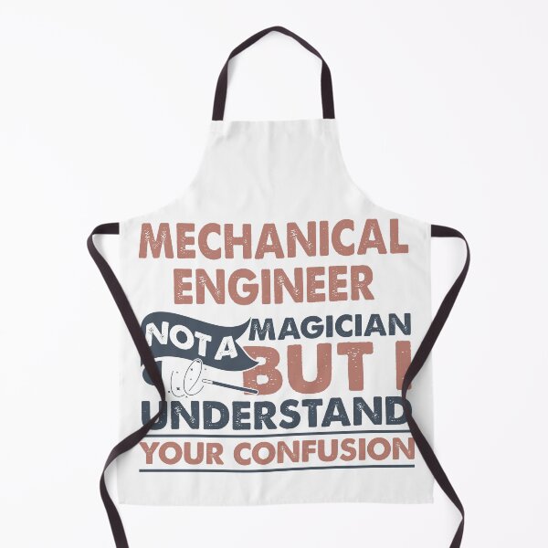 Item preview, Mechanical Engineer Not A Magician But I Understand Your Confusion designed and sold by Mmmm3344.