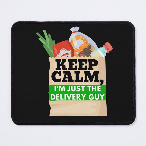 Item preview, Keep Calm Im The Delivery Guy | Delivery Driver Appreciation designed and sold by deliverylife.