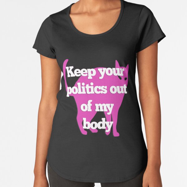 Item preview, Pro Choice Women's Rights My Body My Choice Roe vs Wade Reproductive Rights Politics designed and sold by CheekyPuppy.