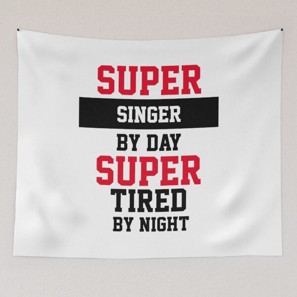 Item preview, Super Singer By Day Super Tired By Night designed and sold by DarronNiles.