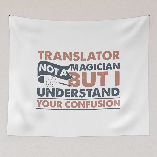 Item preview, Translator Not A Magician But I Understand Your Confusion designed and sold by Mmmm3344.