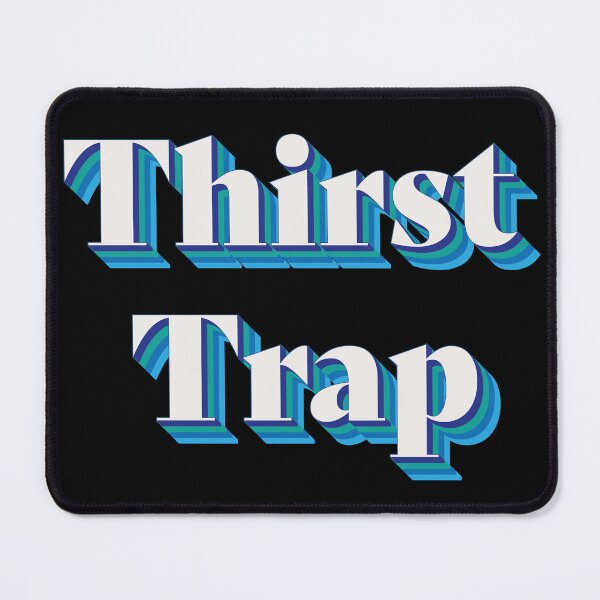 Item preview, Thirst Trap designed and sold by Texterns.