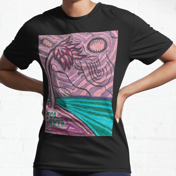 For, Ever. Active T-Shirt
