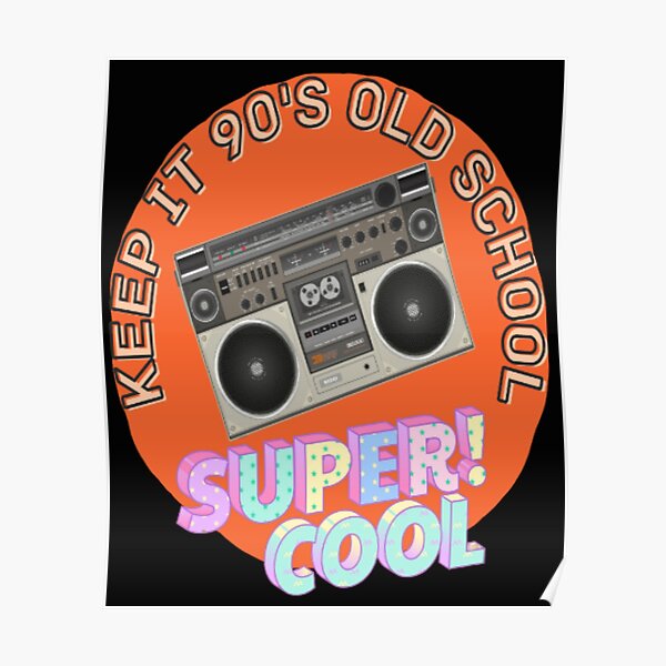 keep-it-90s-old-school-keeping-it-old-school-meaning-old-school-90s