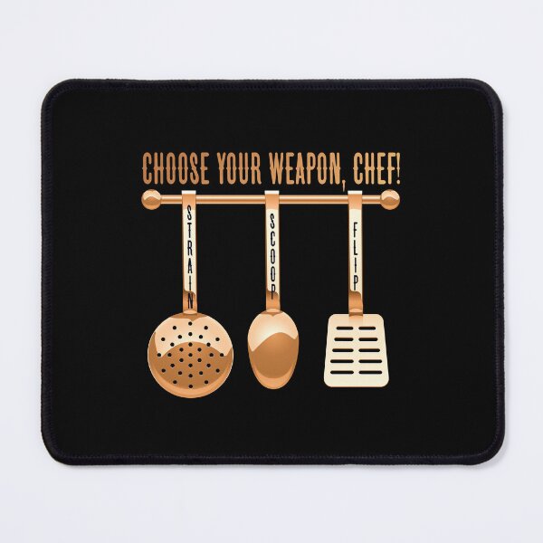 Item preview, Choose Your Weapon, Chef! (on Black) designed and sold by PawsitiveMum.