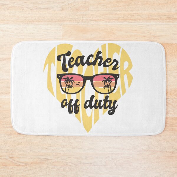 Item preview, Teacher Off Duty Vacation Design designed and sold by ForscarlettPub.