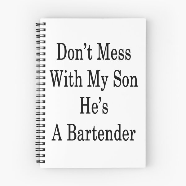 Item preview, Don't Mess With My Son He's A Bartender  designed and sold by supernova23.
