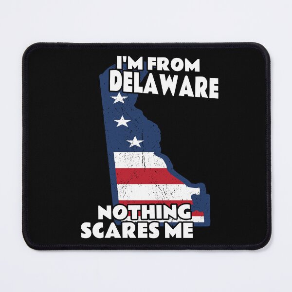 Item preview, Distressed I'm From Delaware Home State DE Nothing Scares Me design designed and sold by Merchking1.