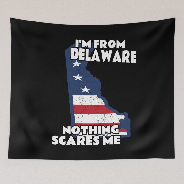 Item preview, Distressed I'm From Delaware Home State DE Nothing Scares Me design designed and sold by Merchking1.
