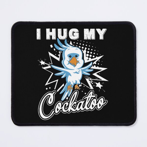 Item preview, I Hug My Cockatoo designed and sold by UnknownArtistt.