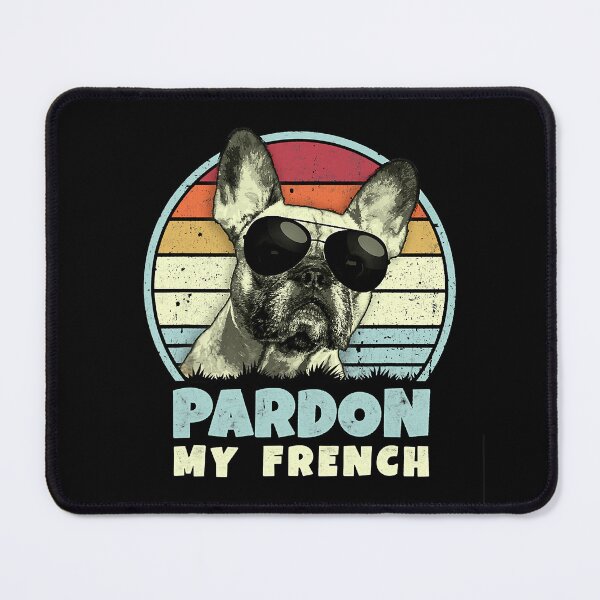 Item preview, Pardon My French Funny Frenchie - French Bulldog designed and sold by fultond.