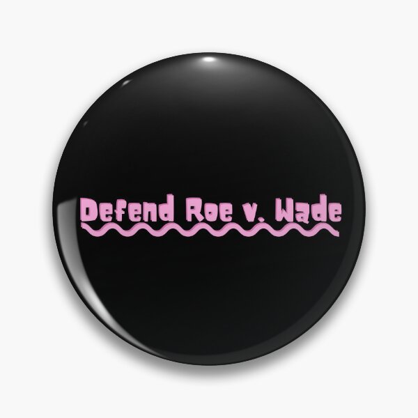 Item preview, Defend Roe v. Wade designed and sold by Absolute-Garlic.