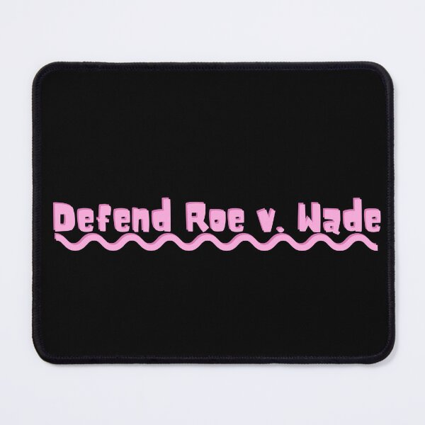 Item preview, Defend Roe v. Wade designed and sold by Absolute-Garlic.