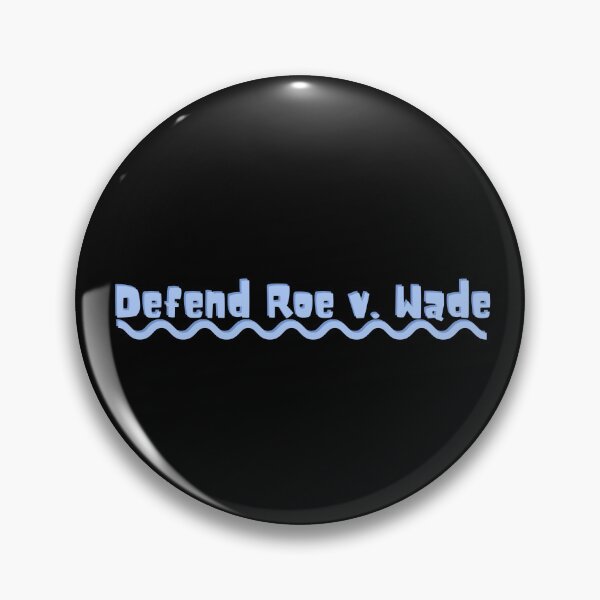Item preview, Defend Roe v. Wade designed and sold by Absolute-Garlic.