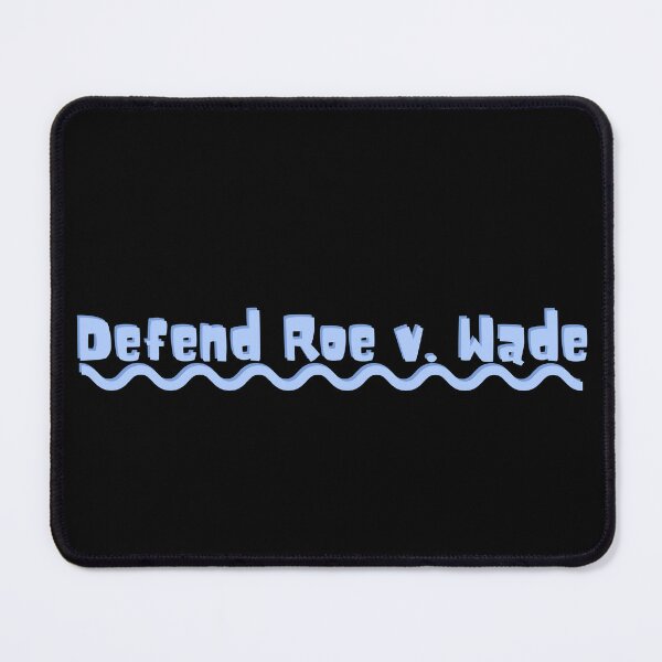 Item preview, Defend Roe v. Wade designed and sold by Absolute-Garlic.