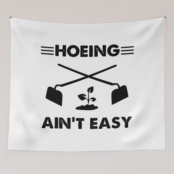 Item preview, Hoeing Ain't Easy Funny Gardening Garden designed and sold by tamara-art.