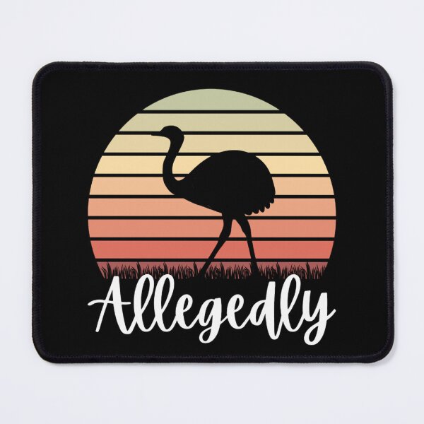 Item preview, Allegedly Ostrich Classic | Funny Ostrich Memes  designed and sold by chetan786.