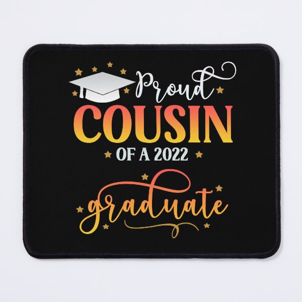 Item preview, Proud Cousin of a 2022 Graduate I Senior Graduation 2022 designed and sold by younghopes.