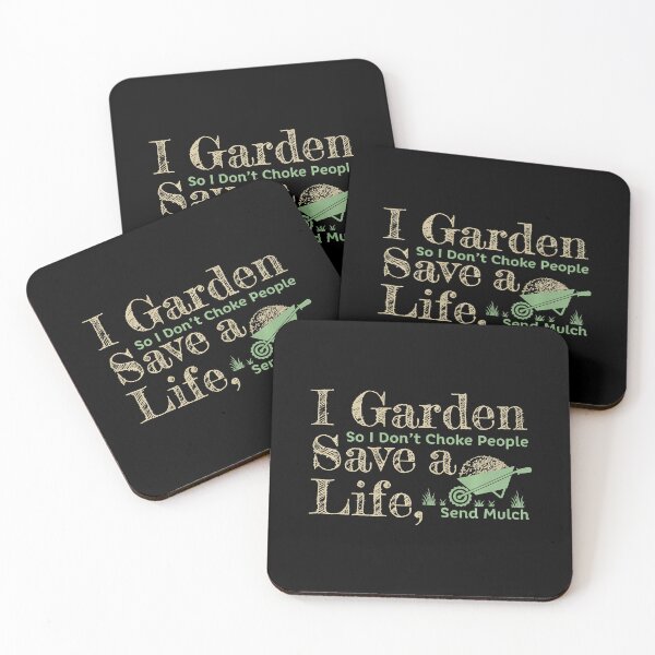 Item preview, I Garden So I Don't Choke People Save A Life Send Mulch Gardening Novelty designed and sold by tamara-art.