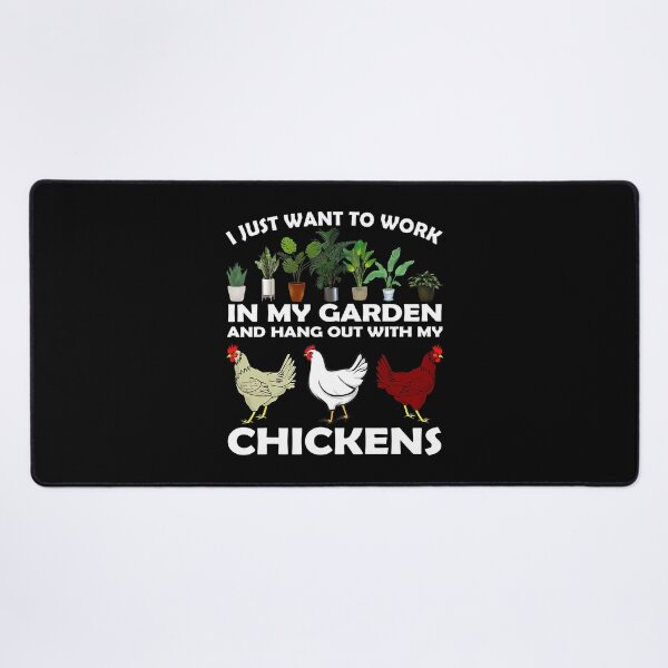 Item preview, I Just Want To Work In My Garden And Hang Out with Chicken designed and sold by tamara-art.